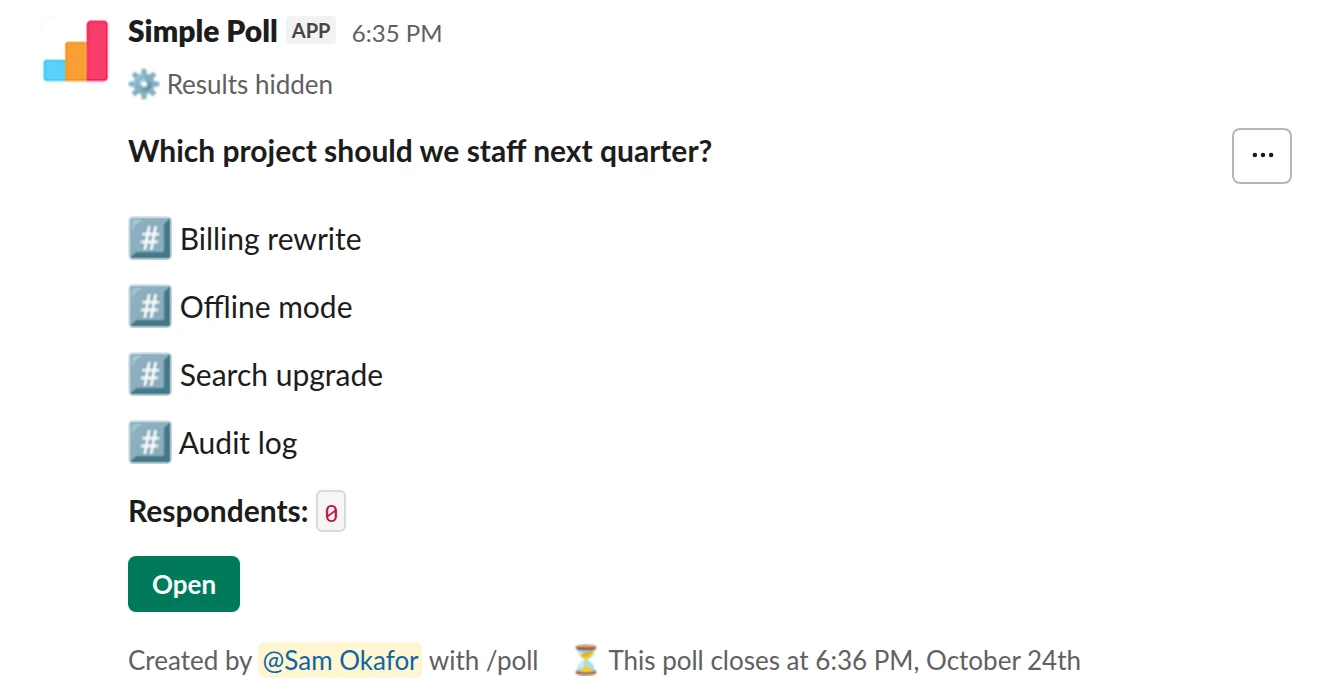 /poll "Which project should we staff next quarter?" "Billing rewrite" "Offline mode" "Search upgrade" "Audit log" ranked close after 2 days