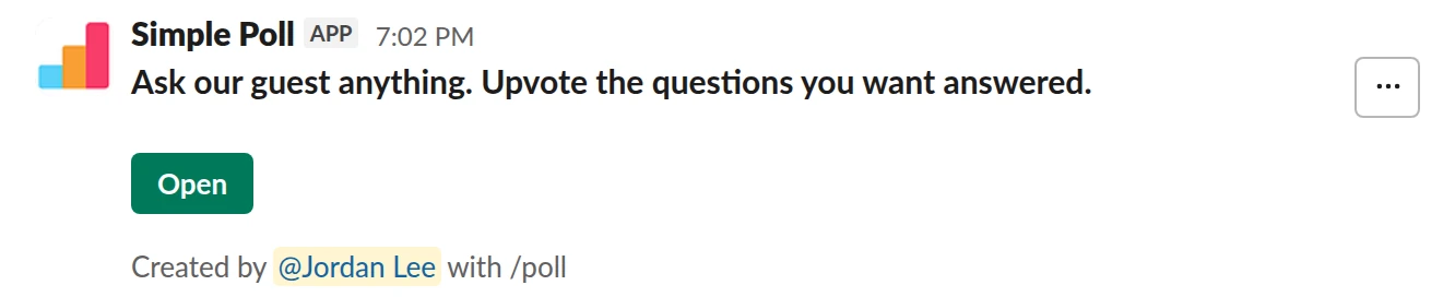 /poll "Ask our guest anything. Upvote the questions you want answered." q&a