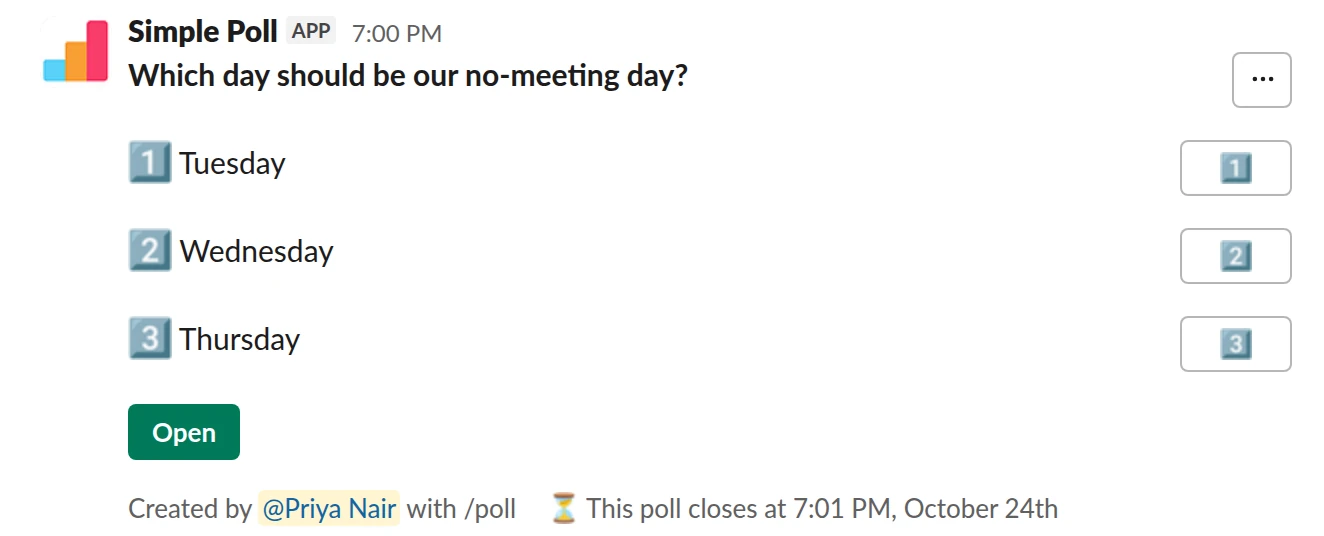 /poll "Which day should be our no-meeting day?" "Tuesday" "Wednesday" "Thursday" close after 2 days