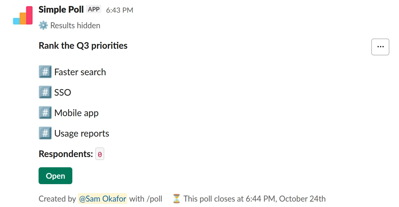 /poll "Rank the Q3 priorities" "Faster search" "SSO" "Mobile app" "Usage reports" ranked close after 2 days