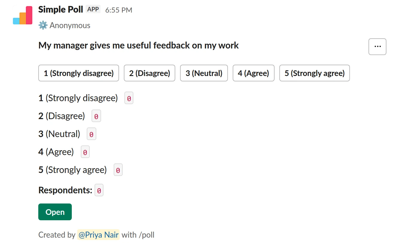 /poll "My manager gives me useful feedback on my work" "Strongly disagree" "Disagree" "Neutral" "Agree" "Strongly agree" scale anonymous