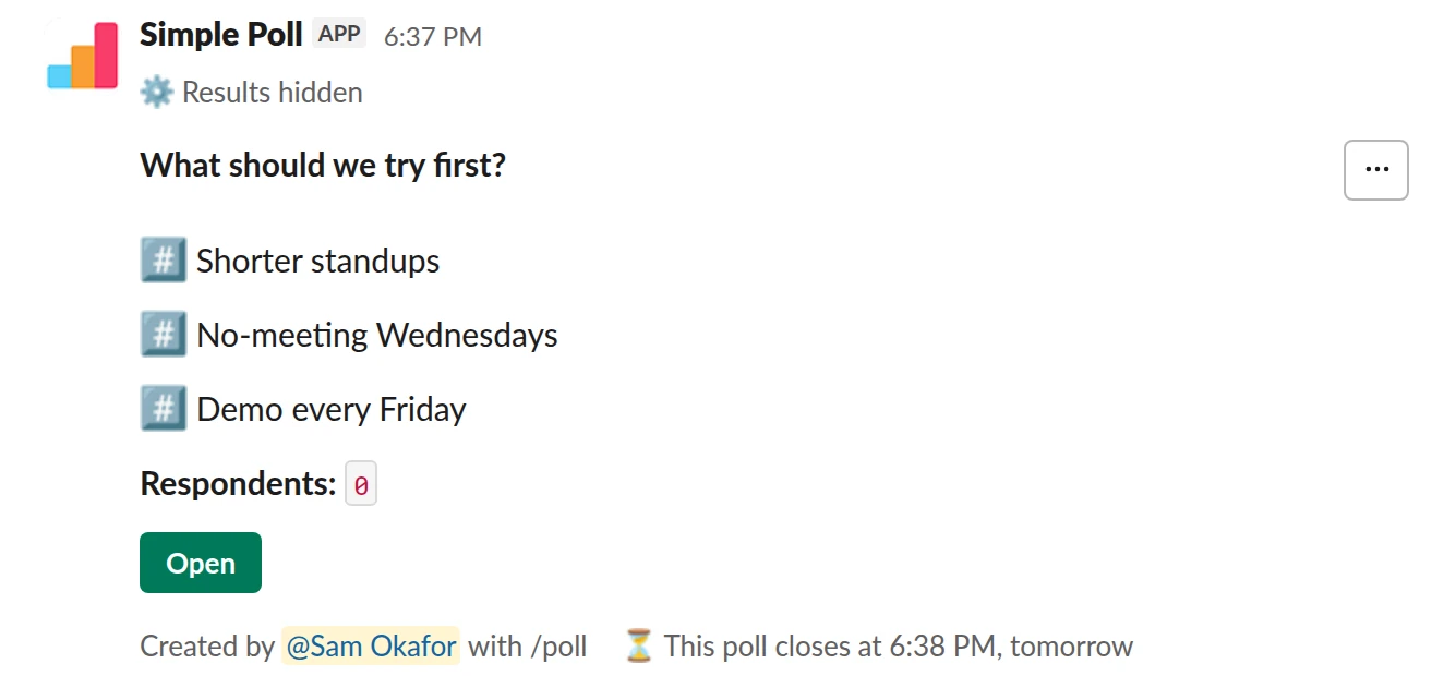 /poll "What should we try first?" "Shorter standups" "No-meeting Wednesdays" "Demo every Friday" ranked close after 1 day